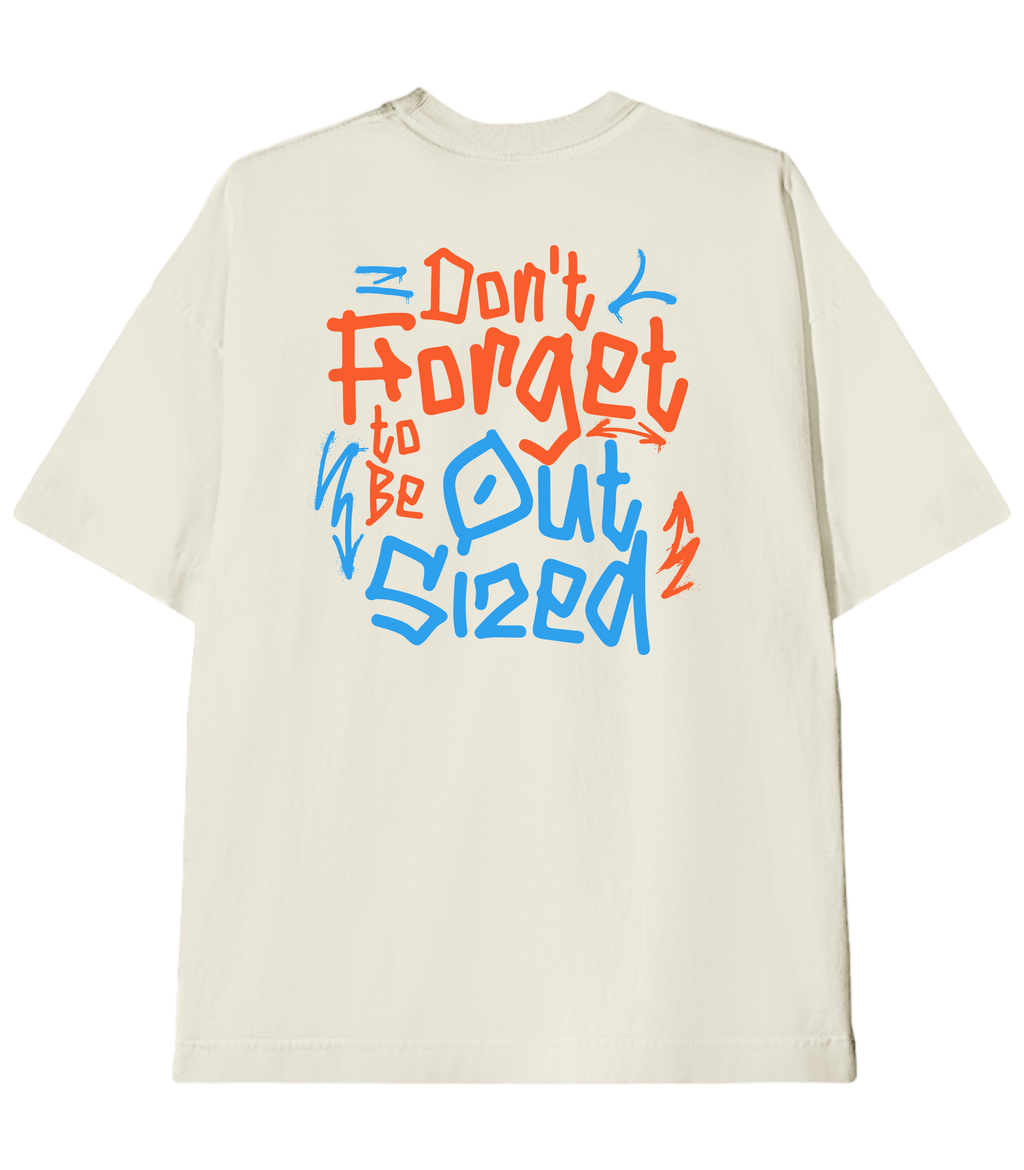 Camiseta Heavy Oversized Don't Forget | Old Outsized