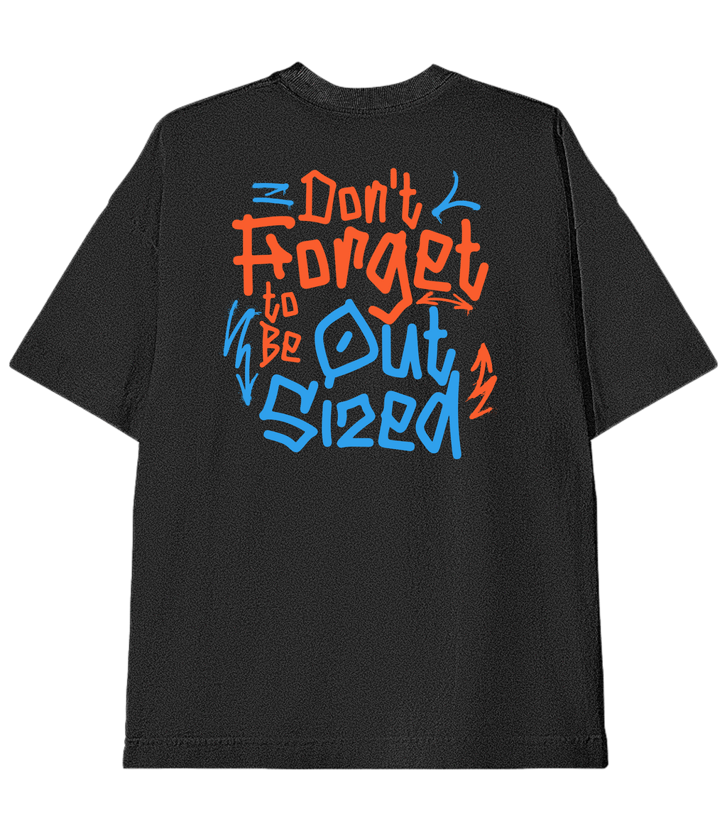 Camiseta Heavy Oversized Don't Forget | Old Outsized